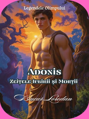cover image of Adonis Zeițele Iubirii și Morții